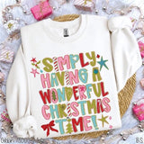 Wonderful Christmas Time  Sweatshirt (ETA 5 Weeks)